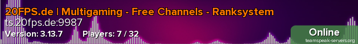 20FPS.de | Multigaming - Free Channels - Ranksystem