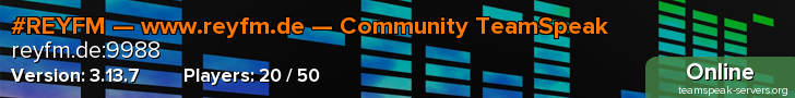 #REYFM — www.reyfm.de — Community TeamSpeak