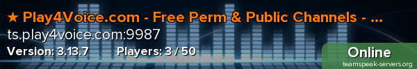 ★ Play4Voice.com - Free Perm & Public Channels - Level & Music ★