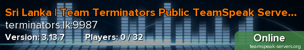 Sri Lanka | Team Terminators Public TeamSpeak Server