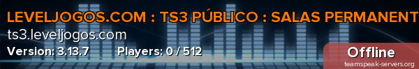 LEVELJOGOS.COM : TS3 PÚBLICO : SALAS PERMANENTES : BRASIL