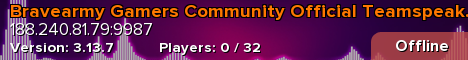 Bravearmy Gamers Community Official Teamspeak Server