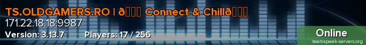 TS.OLDGAMERS.RO | 💗 Connect & Chill💙