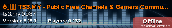 😈 TS3.MY • Public Free Channels & Gamers Community 🎮