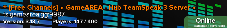® [Free Channels] » GameAREA - Hub TeamSpeak 3 Server «