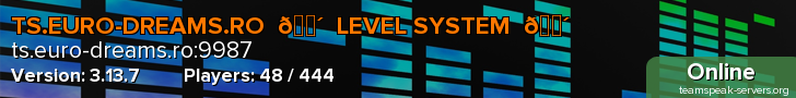 TS.EURO-DREAMS.RO  🔴  LEVEL SYSTEM  🔴