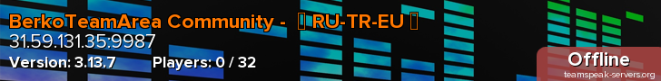 BerkoTeamArea Community -  【 RU-TR-EU 】