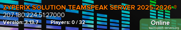 ZYPERIX SOLUTION TEAMSPEAK SERVER 2025-2026 ®