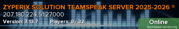 ZYPERIX SOLUTION TEAMSPEAK SERVER 2025-2026 ®