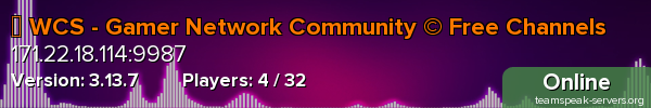 公 WCS - Gamer Network Community © Free Channels