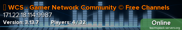公 WCS - Gamer Network Community © Free Channels