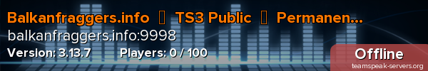 Balkanfraggers.info  ▪  TS3 Public  ▪  Permanent Rooms