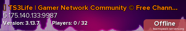 ✨ TS3Life | Gamer Network Community © Free Channels