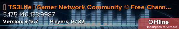 ✨ TS3Life | Gamer Network Community © Free Channels