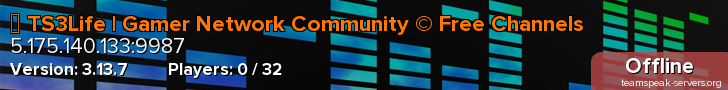 ✨ TS3Life | Gamer Network Community © Free Channels