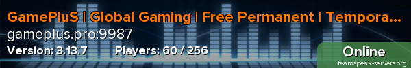 GamePluS | Global Gaming | Free Permanent | Temporary Rooms