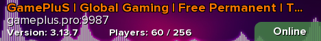 GamePluS | Global Gaming | Free Permanent | Temporary Rooms