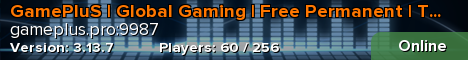 GamePluS | Global Gaming | Free Permanent | Temporary Rooms
