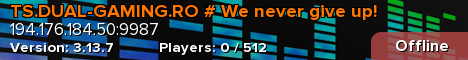 TS.DUAL-GAMING.RO # We never give up!