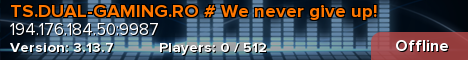 TS.DUAL-GAMING.RO # We never give up!