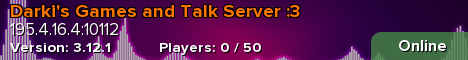 Darki's Games and Talk Server :3