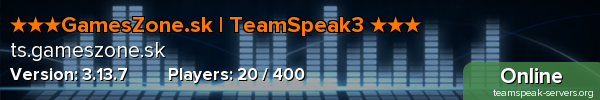 ★★★GamesZone.sk | TeamSpeak3 ★★★